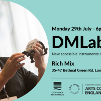 Infographic for DMLab London. Black text against a turquoise background, which reads: 'Monday 29th Kuly, 6pm. New accessible instruments: meet the makers. Rich Mix, 35-47 Bethnal Green Road, London, E1 6LA. Logos at bottom of graphic for City Bridge Foundation, Arts Council England, and Rich Mix. Text is accompanied by an image of Lee Holder, holding The Calliope- a small black and white accessible instrument. Lee is wearing a black T-shirt and is looking at the instrument.