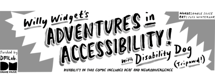 Willy Widget's Adventures in Accessibility! with Disability Dog